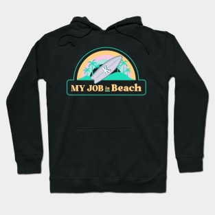 My job is Beach Ken Kenough Hoodie